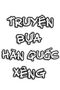 Truyện bựa Hàn Quốc Xẻng